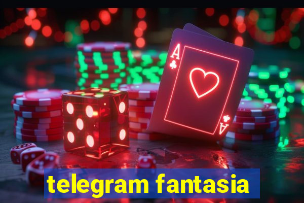 telegram fantasia